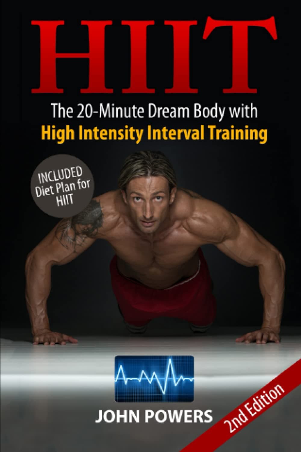 HIIT: The 20-Minute Dream Body with High Intensity Interval Training (HIIT Made Easy in Black&White)